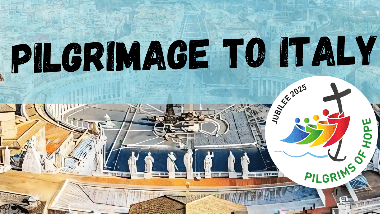 Pilgrimage To Italy